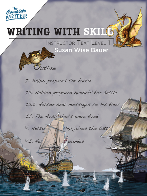 Title details for Writing With Skill, Level 1 by Susan Wise Bauer - Available